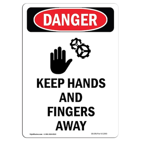 OSHA Danger Sign, Keep Hands And Fingers Away, 10in X 7in Rigid Plastic